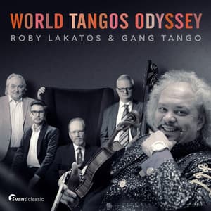 World Tangos Odyssey - Roby Lakatos