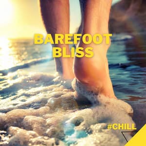 Barefoot Bliss: Lofi Chillout - #Chill