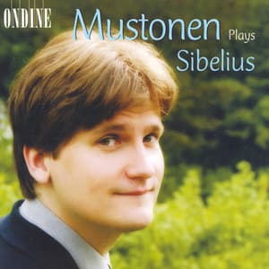 Sibelius, J.: 10 Pieces / Jaakarien Marssi / 13 Pieces / 2 Rondinos / 10 Little Pieces - Jean Sibelius