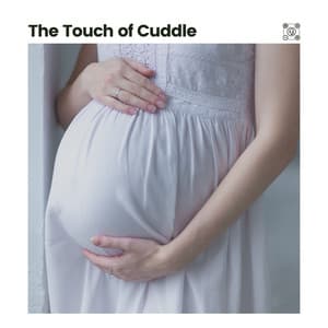 The Touch of Cuddle - Womb Sound