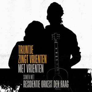 Trijntje Zingt Vrienten Met Vrienten samen met Residentie Orkest Den Haag - Trijntje Oosterhuis
