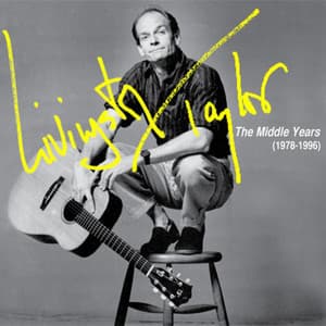 Livingston Taylor: The Middle Years - Livingston Taylor