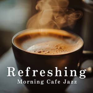 Refreshing Morning Cafe Jazz - Relaxing Guitar Crew