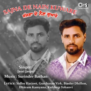 Sajna De Nain Kuware - Surinder Bachan