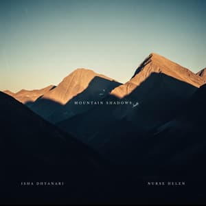 Mountain Shadows - Isha Dhyanari