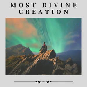 Most Divine Creation - Natural Sound Makers