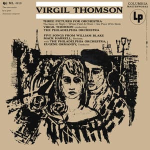 Thomson: 3 Pictures for Orchestra & 5 Songs from William Blake - Virgil Thomson