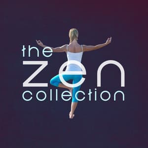 The Zen Collection - Zen Meditation and Natural White Noise and New Age Deep Massage