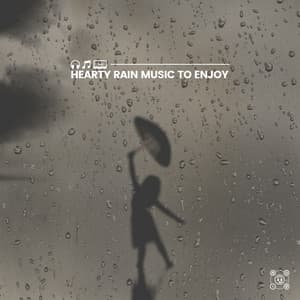 Hearty Rain Music to Enjoy - Yoga Rain