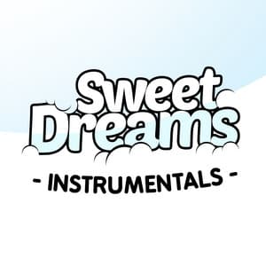Sweet Dreams Instrumentals - Sweet Baby Sleep Baby