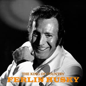 The King of Country - Ferlin Husky