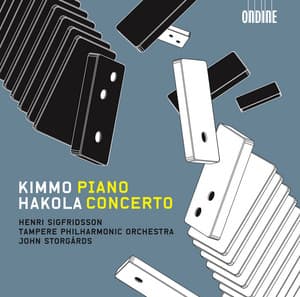 Hakola, K.: Piano Concerto / Sinfonietta - Kimmo Hakola
