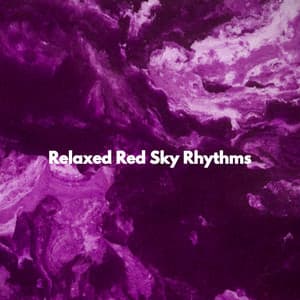 Relaxed Red Sky Rhythms - Frühstücksmusik