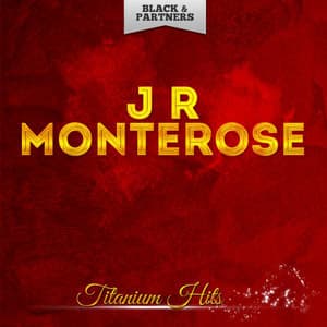 Titanium Hits - J.R. Monterose