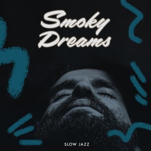 Smoky Dreams - Slow Jazz