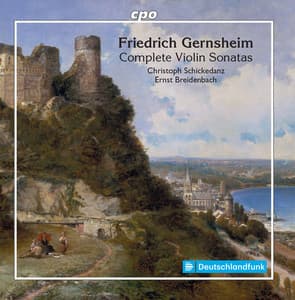 Gernsheim: Complete Violin Sonatas - Friedrich Gernsheim
