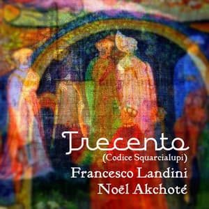 Francesco Landini: Trecento - Francesco Landini