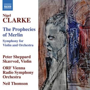 Nigel Clarke: The Prophecies of Merlin - Nigel Clarke