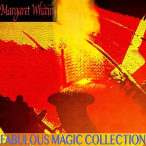 Fabulous Magic Collection - Margaret Whiting