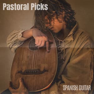 Pastoral Picks: Relaxing Guitar Covers - Spanish Guitar