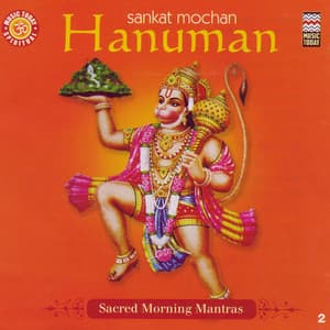 Sankat Mochan Hanuman - Sacred Morning Mantras - Pandit Jasraj