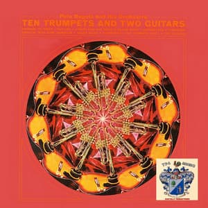 Ten Trumpets and Two Guitars - Pete Rugolo