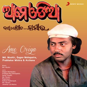 Ame Oriya - Md Mushir