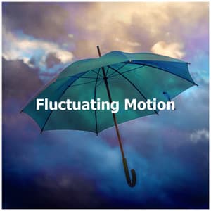 Fluctuating Motion - Water Effects Center