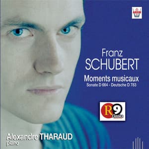 Schubert - Moments musicaux : Sonate D.664, Deutsche D.783 - Franz Schubert