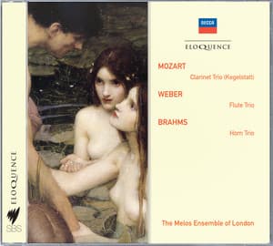Mozart: Clarinet Trio; Weber: Flute Trio; Brahms: Horn Trio - Melos Ensemble