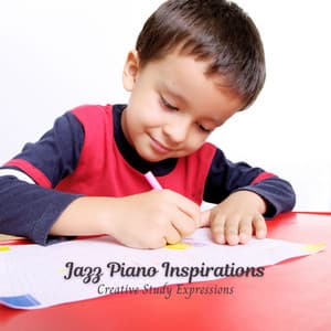 Jazz Piano Inspirations: Creative Study Expressions - Atmospheric Coffee House Music