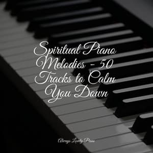 50 Relaxing Songs for Tranquility - Piano Love Songs