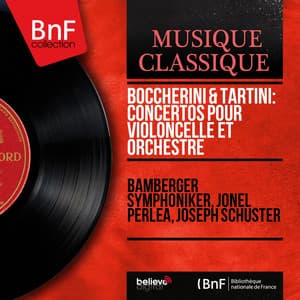 Boccherini & Tartini: Concertos pour violoncelle et orchestre - Bamberg Symphony