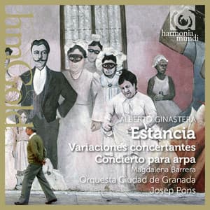 Ginastera: Estancia, Variaciones Concertantes & Concierto Para Arpa - Alberto Ginastera