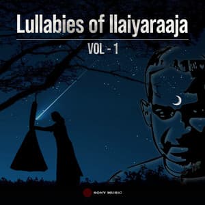 Lullabies of Maestro Ilaiyaraaja, Vol. 01 - Ilaiyaraaja