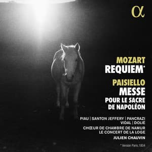 Mozart: Requiem - Paisiello: Messe pour le sacre de Napoléon - Le Concert de la Loge