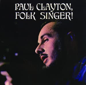 Folk Singer - Paul Clayton
