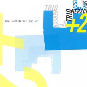 Trio + 2 - Fred Hersch