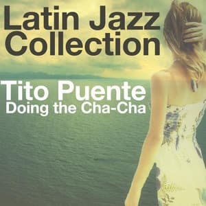 Doing the Cha-Cha - Tito Puente
