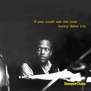 If You Could See Me Now - Kenny Drew
