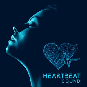 Heartbeat Sound: Relaxing Sounds of Human Heart, Subconscious Sleep, Womb Sounds for Newborns - Mindfulness Mind Body Space