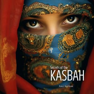 Secrets of the Kasbah - Amri Kiertean