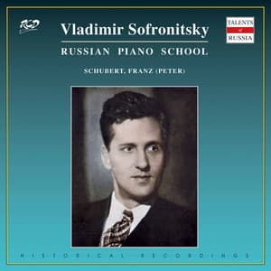 Schubert & Liszt: Piano Works - Vladimir Sofronitsky