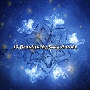 10 Beautifully Sung Carols - The Merry Christmas Players