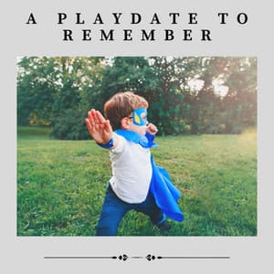 A Playdate to Remember - Nursery Rhymes