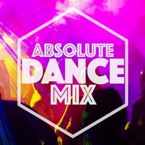 Absolute Dance Mix - Ultimate Dance Hits