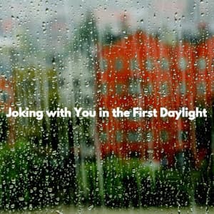 Joking with You in the First Daylight - Hotel Lobby Lounge