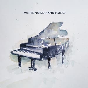 White Noise Piano Relaxation Music - White Noise Universe