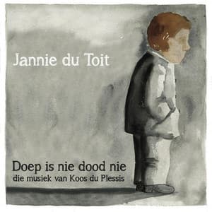 Doep Is Nie Dood Nie - Jannie du Toit