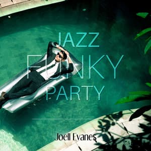 Jazz Funky Party - Joell Evanes